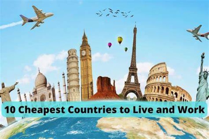 10 Cheapest Countries to Live and Work