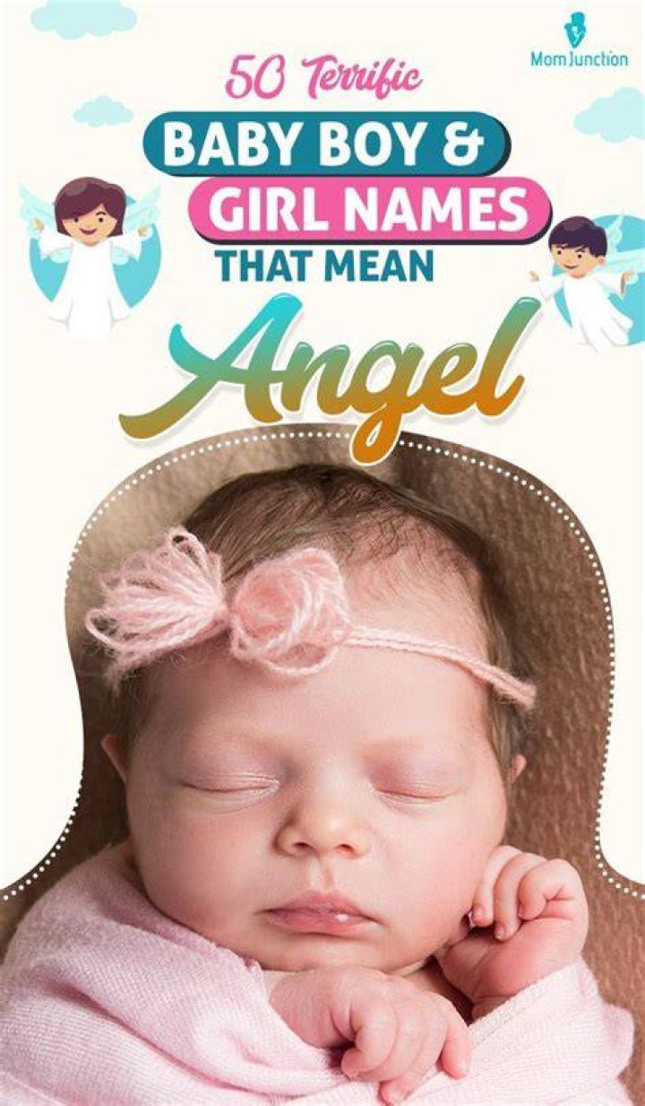 50 Terrific Baby Names That Mean Angel For Boys And Girls in 2020