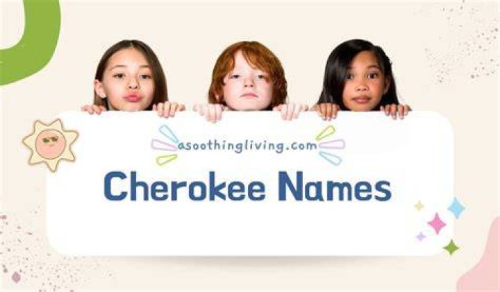 61 Popular Cherokee Names and Their Meanings