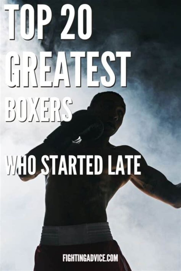 Boxers who started late