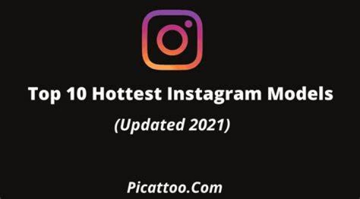 Here Are The Hottest Instagram Models You Should Be Following In 2020
