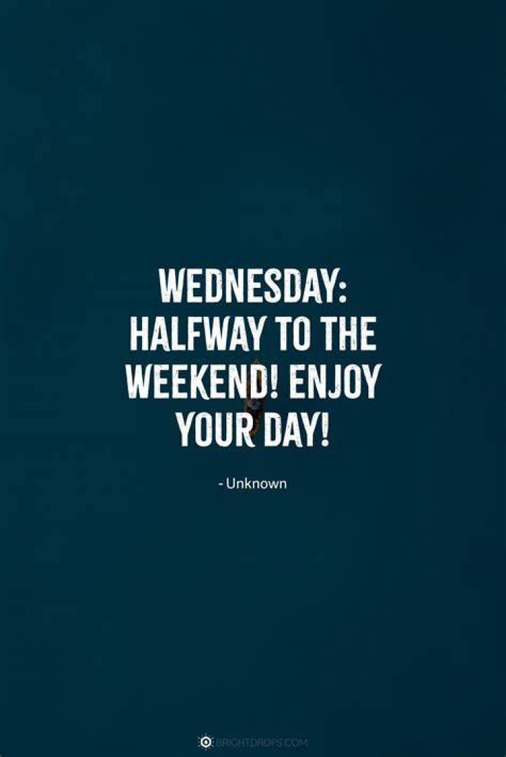 List Of Wednesday Quotes For Work References Pangkalan