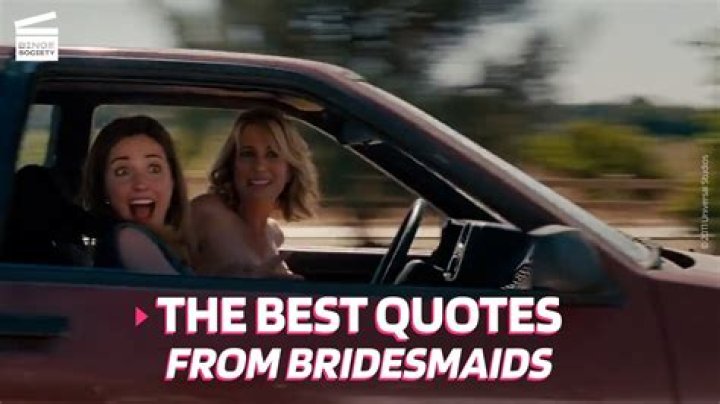 Top 10 Most Memorable Bridesmaids Quotes