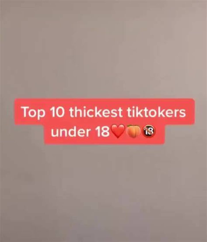 Top 10 thickest tiktokers under 18" 53 iFunny